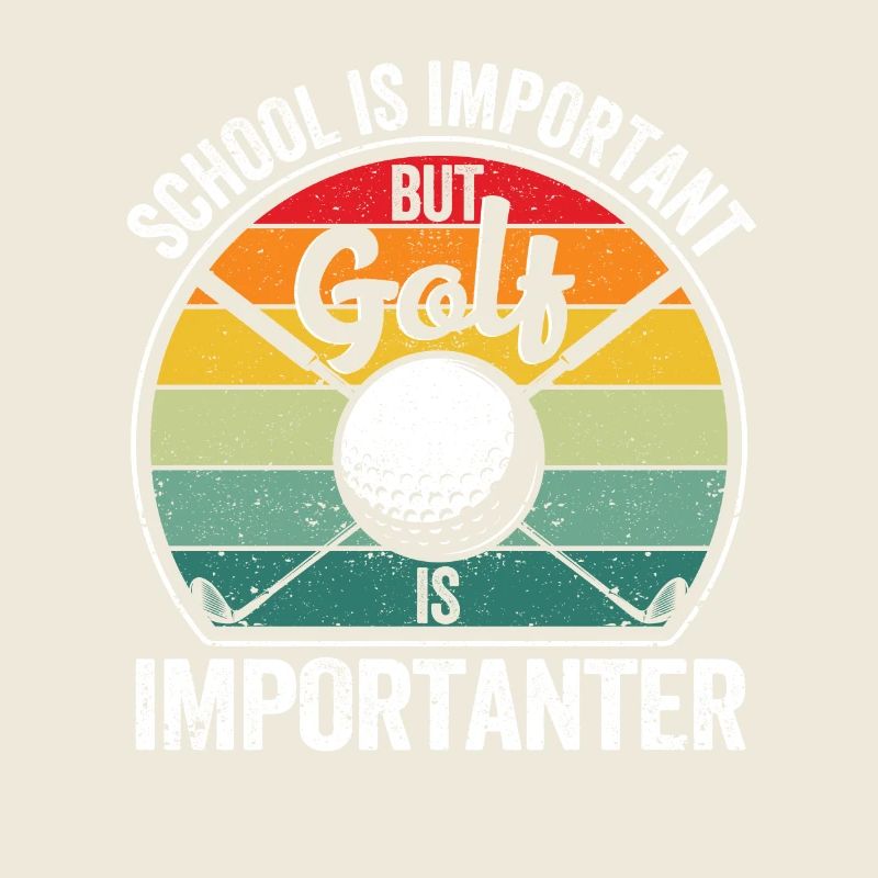 L’école est importante, mais le golf est plus important Amusement