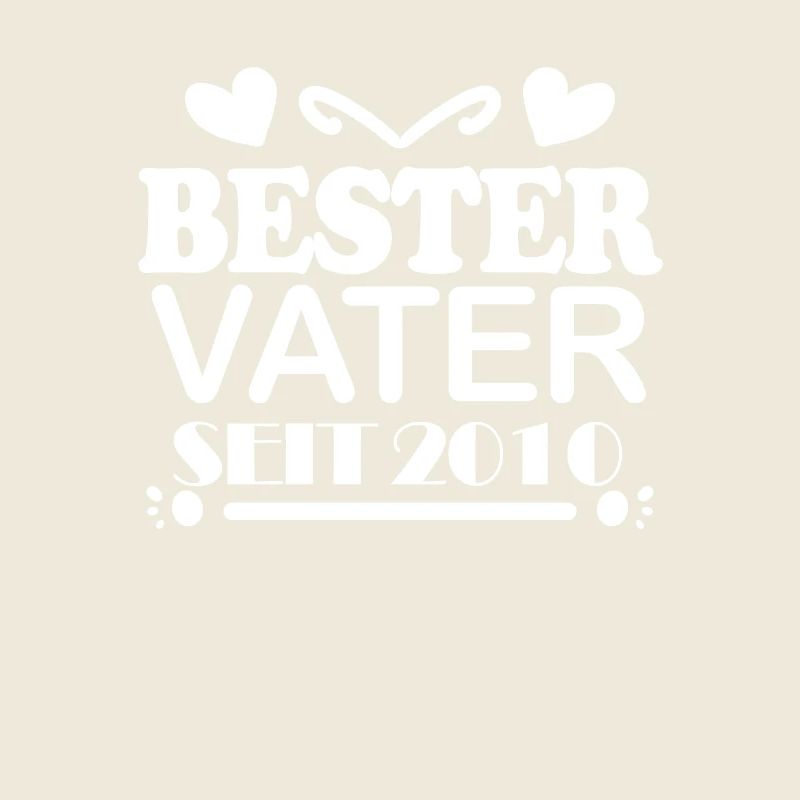 Bester Vater seit 2010