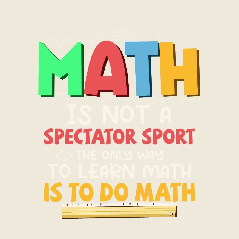 Math Is Not A Spectator Sport Education Math Teach