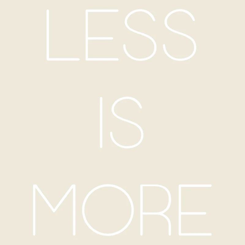 Less is More