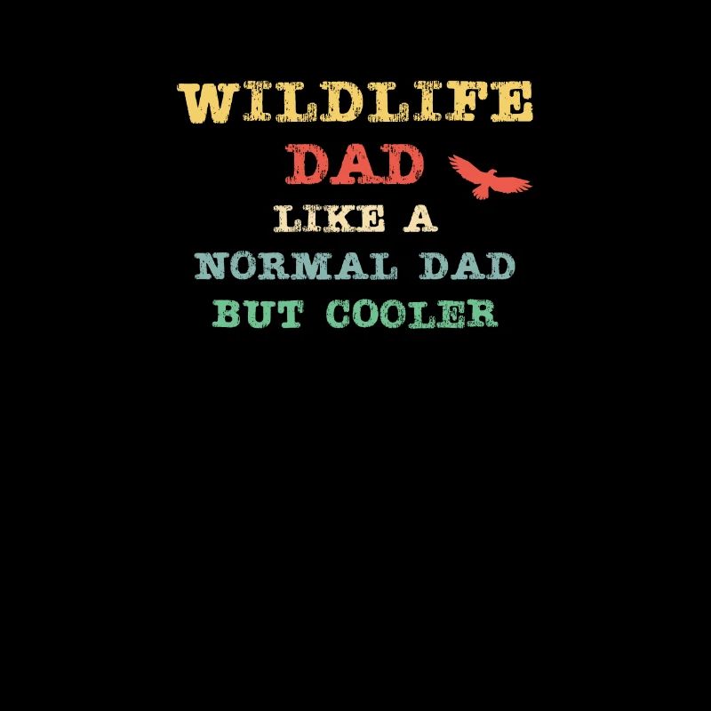 Papa de la faune - comme un père normal mais plus cool!