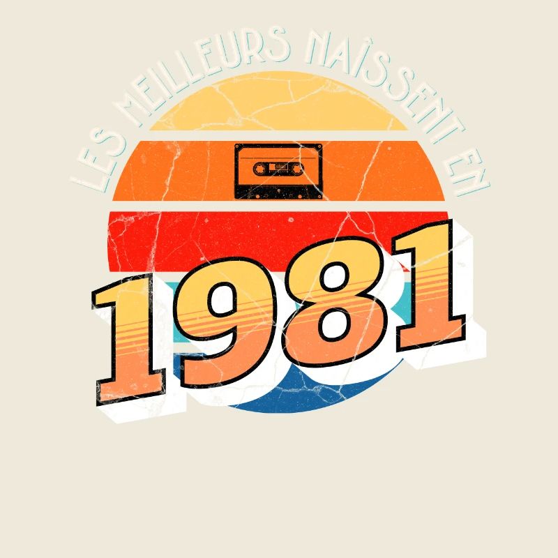 1981 Anniversaire Année de Naissance cadeau humour