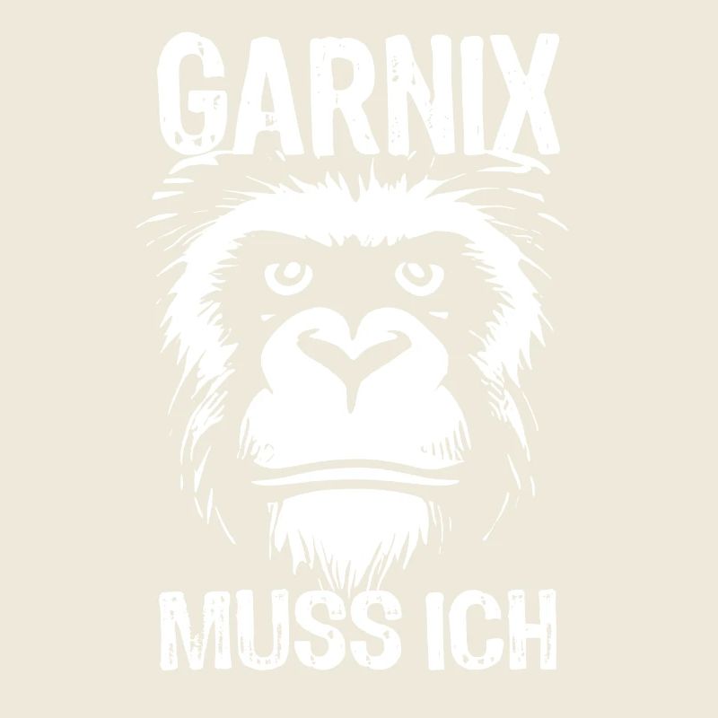 Nein, ich muss garnichts - Affe - Spruch
