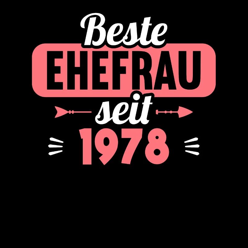 45. Hochzeitstag Beste Ehefrau seit 1978