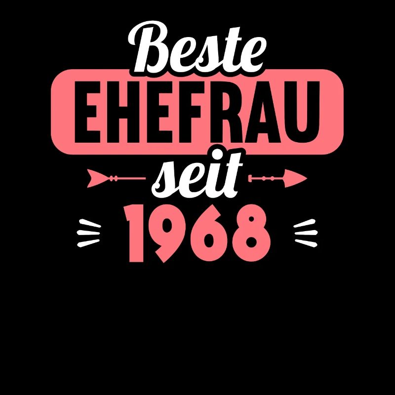55. Hochzeitstag Beste Ehefrau seit 1968
