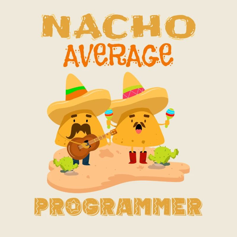 Nacho Codage moyen Codeur Drôle Blague d’humour