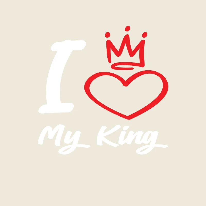 I Love My King