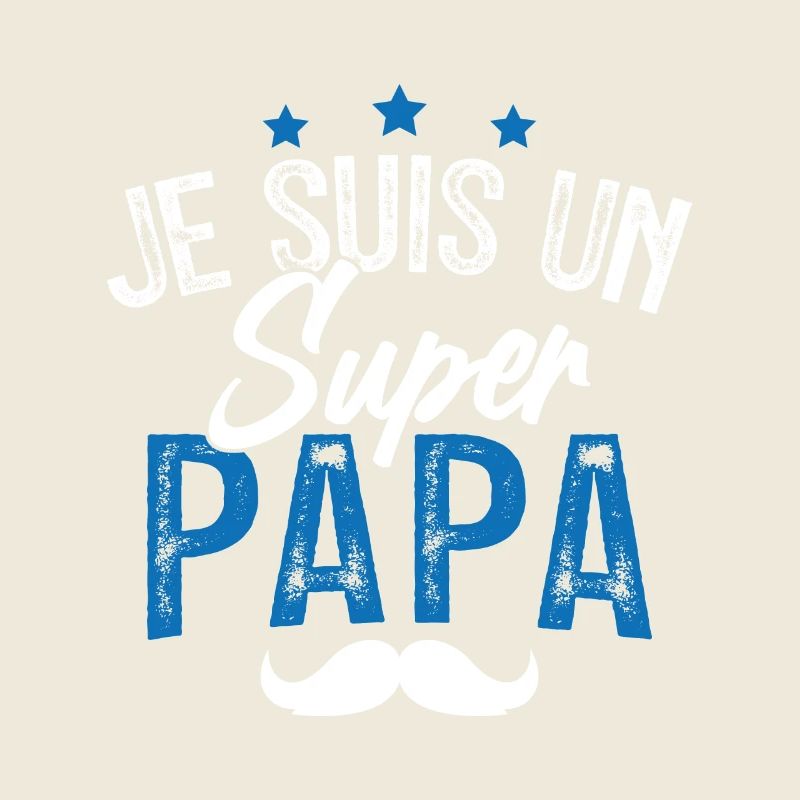 Je suis un super papa idée cadeau