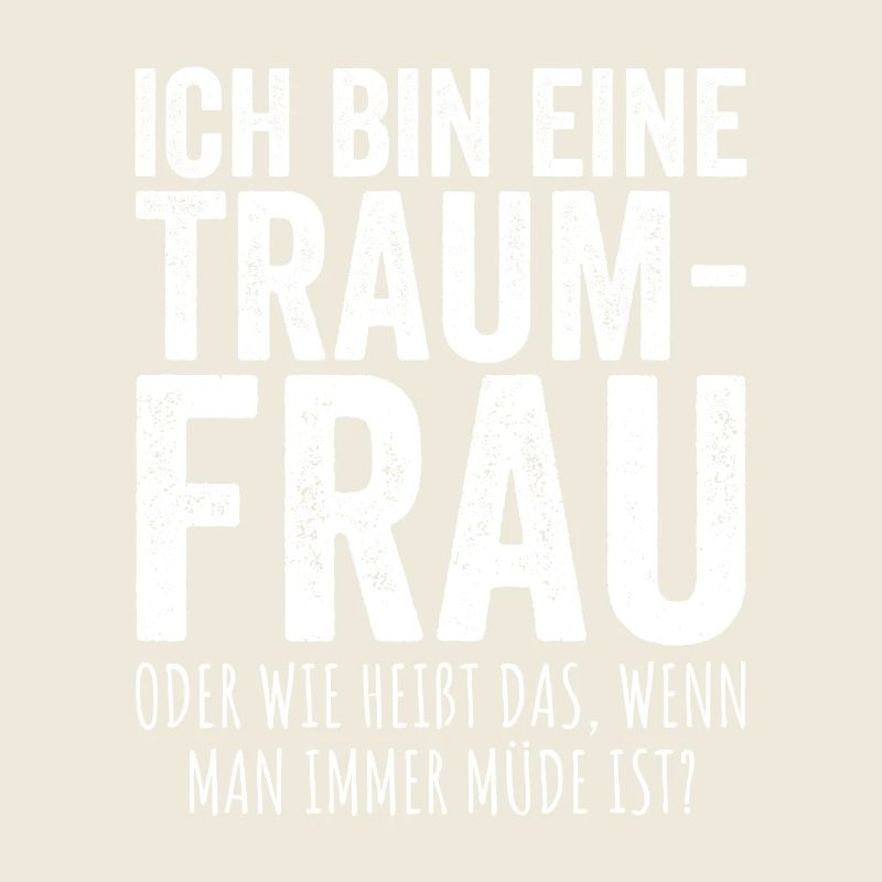 Traumfrau Oder Wie Heißt Das Wenn Man Müde Ist