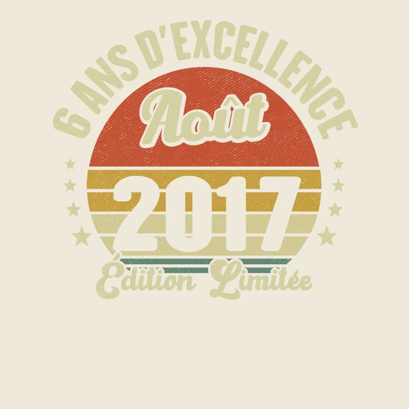 Août 2017 6 Ans Anniversaire Vintage Cadeau