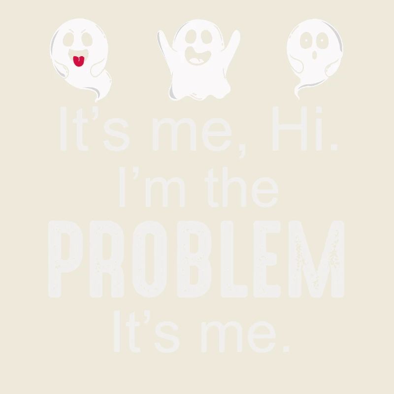 C’est moi, salut, je suis le problème