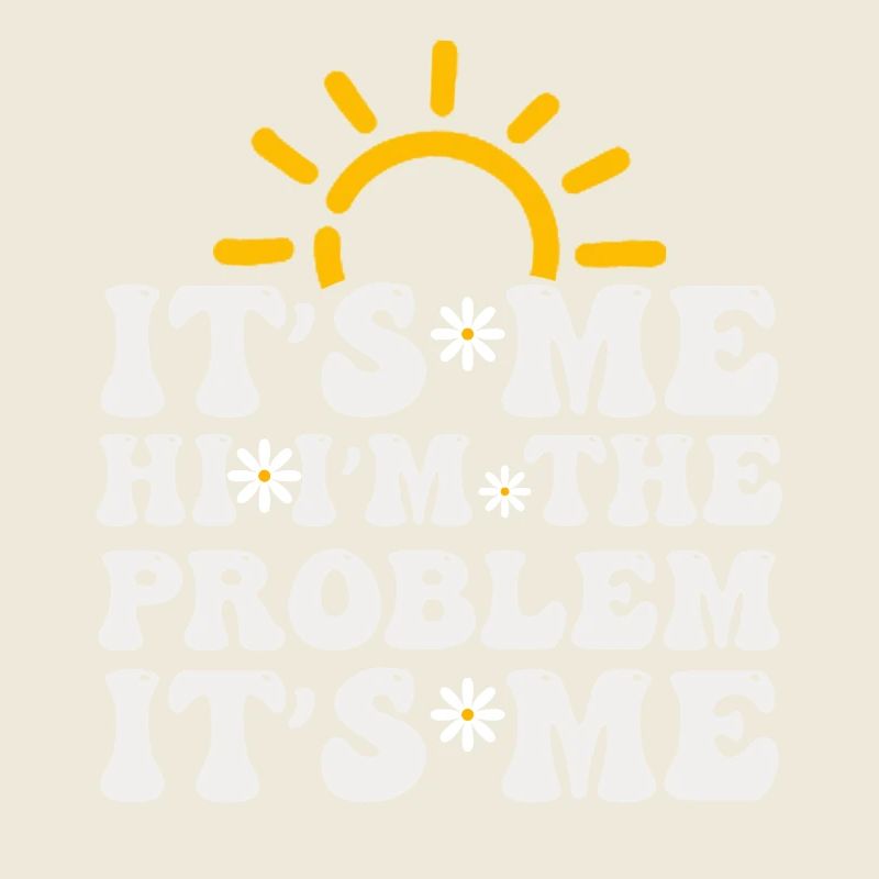 C’est moi, salut, je suis le problème