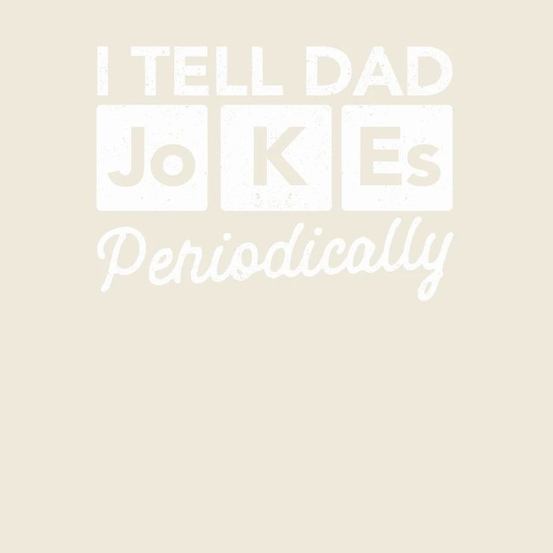 I tell dad jokes regularly funny knowledge