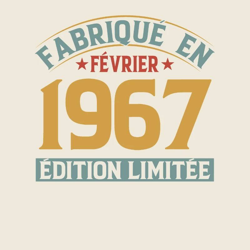Fabriqué En Février 1967 Édition Limitée