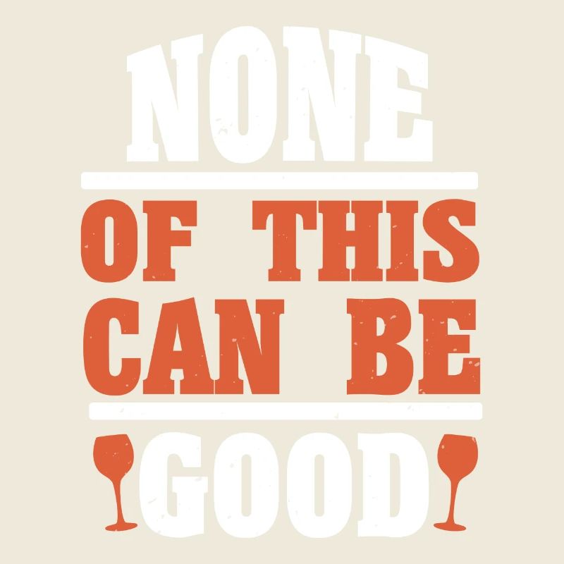 NICHTS DAVON KANN GUT SEIN