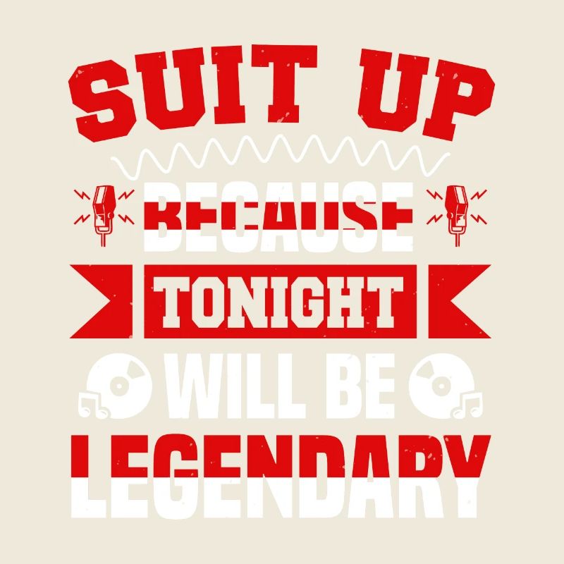 ZIEHEN SIE SICH AN, DENN HEUTE ABEND WIRD LEGENDÄR