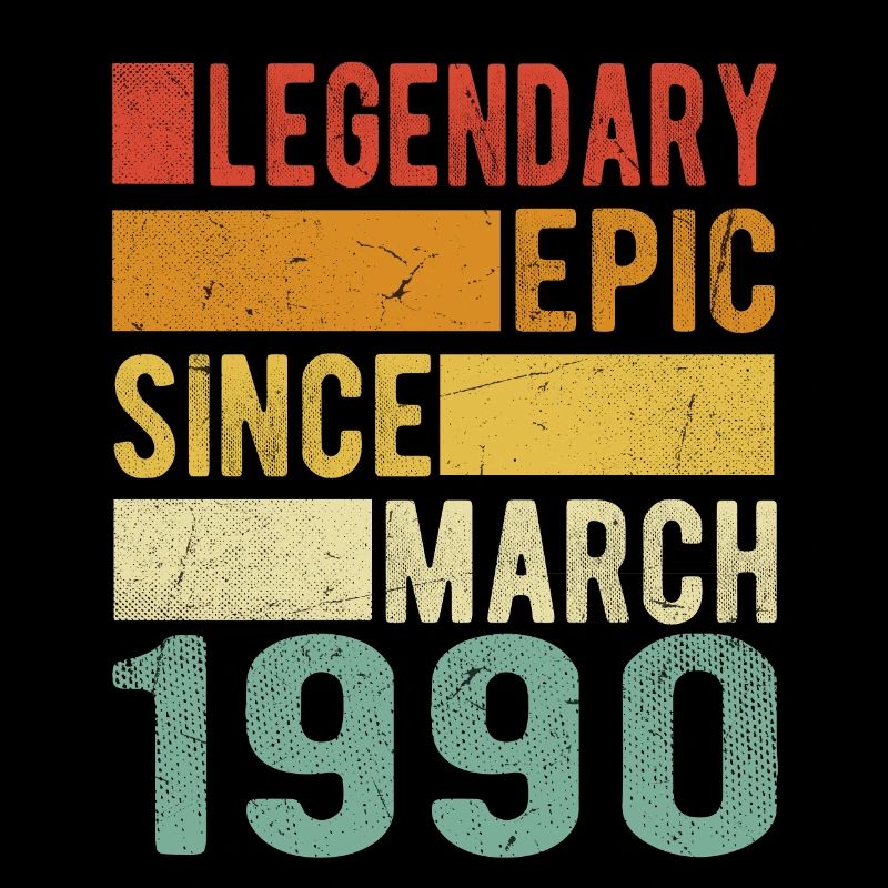 Birthday March 1990 Legendary epic