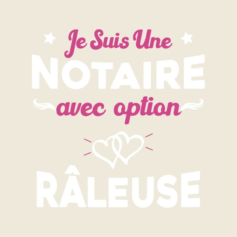Femme je suis une notaire avec option râleuse