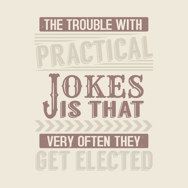 DAS PROBLEM MIT DEM PRAKTISCHEN WITZ IST, DASS SEHR OFT