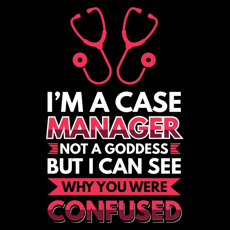 Ich bin ein Case Manager keine Göttin - Aber ich kann sehen