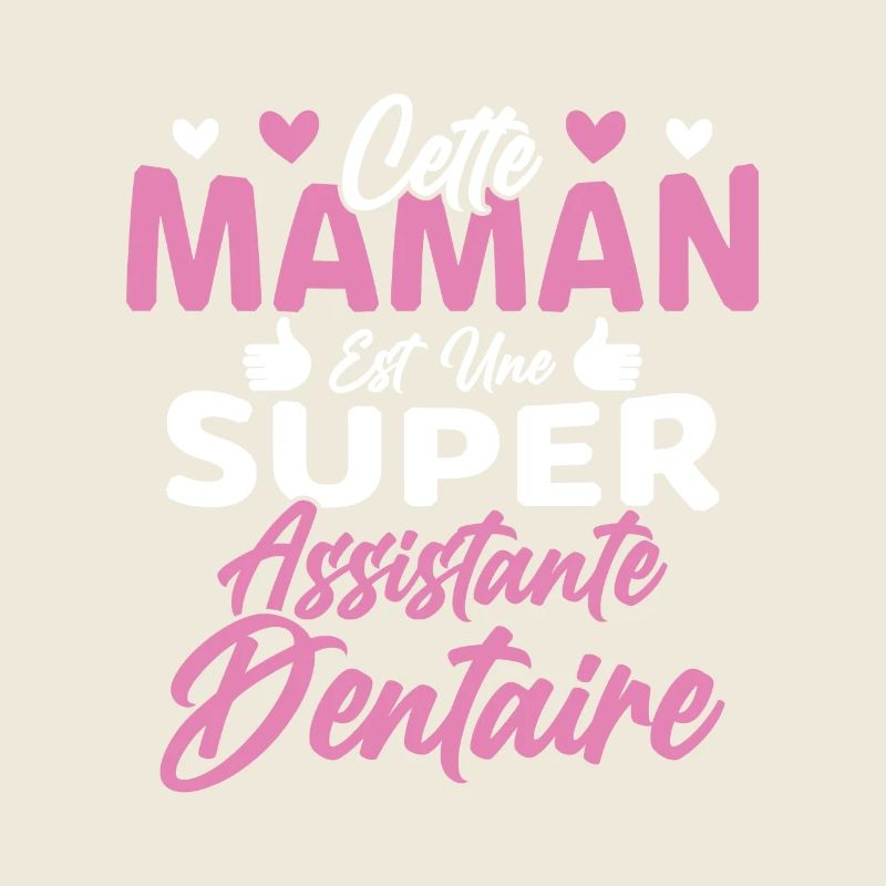 Cette Maman Est Une Super Assistante Dentaire