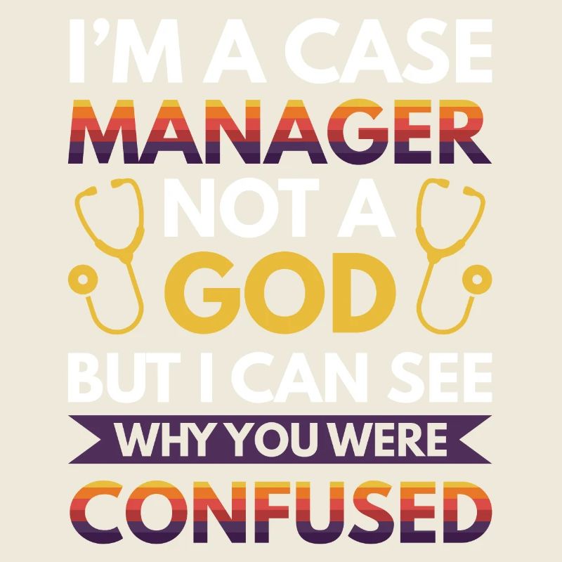 I´m a Case Manager not a god - But i can see why