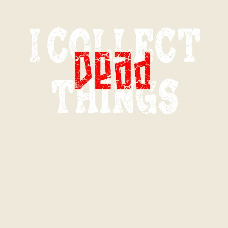 Je collectionne les choses mortes
