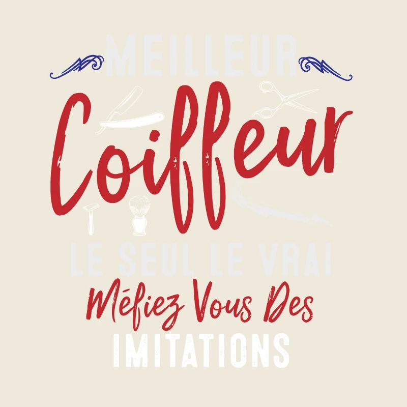 Coiffeur cadeau Coiffeur le vrai Coiffeur