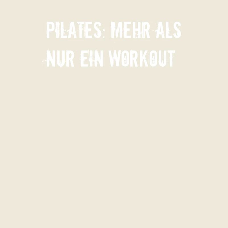 Pilates - Pilates: Mehr als nur ein Workout