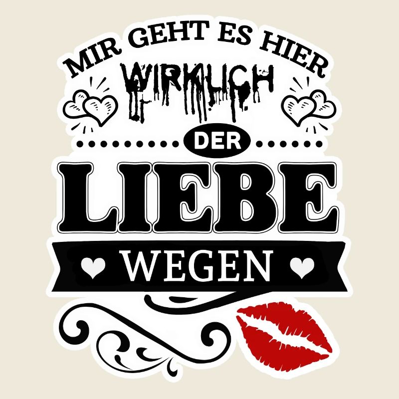 Der Liebe wegen