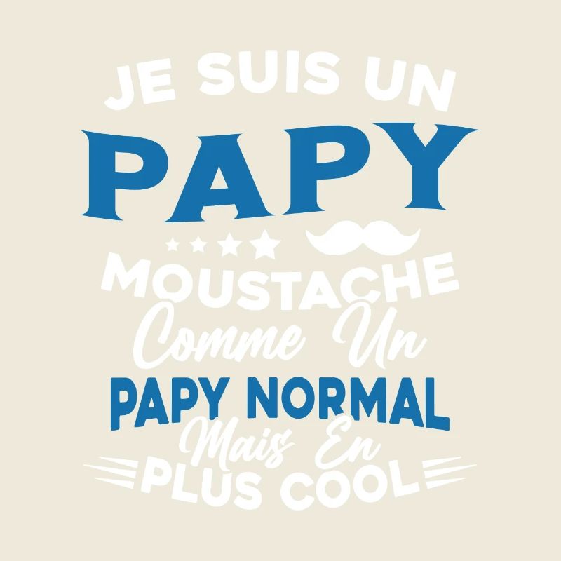 Un Papy Moustache Comme Un Papy Normal