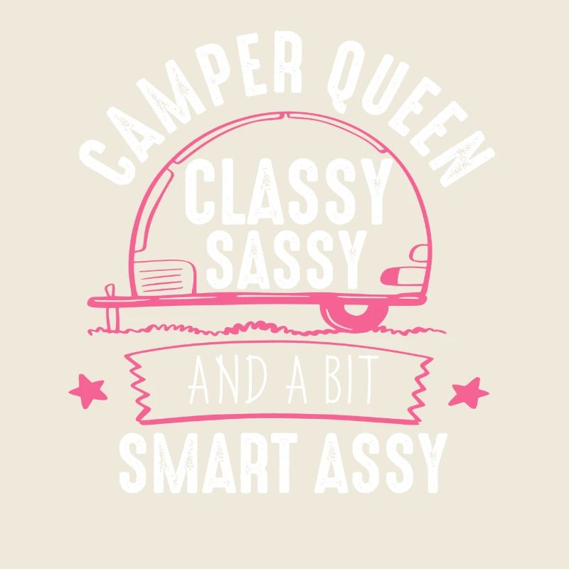 Camper Queen Classy Frech Und ein bisschen Smart Assy