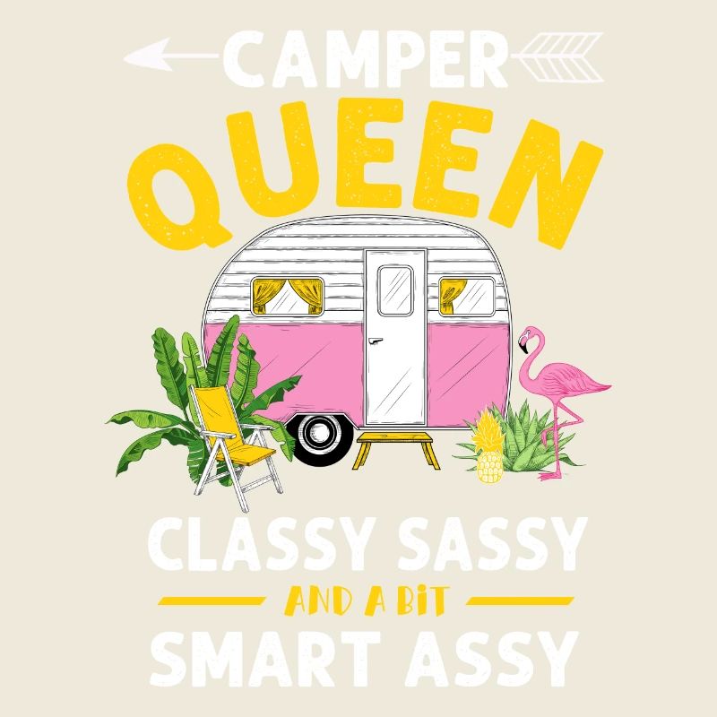 Camper Queen Classy Sassy Et Un peu Smart Assy