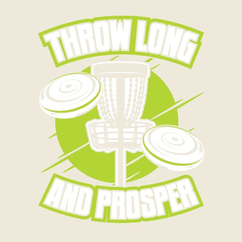 Throw Long And Prosper Basket Disc Disc Golfer