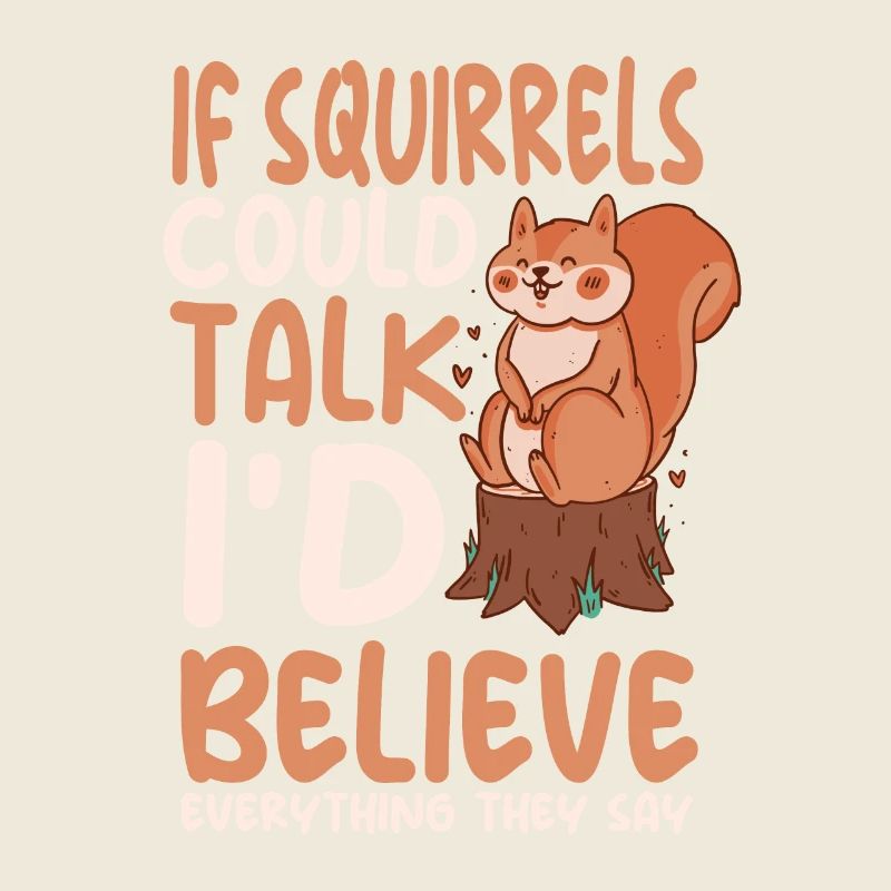 Funny squirrel saying