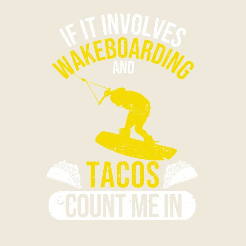 Quand il s’agit de wakeboard et de tacos, je suis là