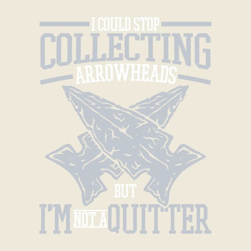 Je ne suis pas un quittant Conseils de chasse Arrowhead Hunter