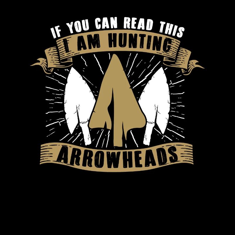 If You Can Read This Arrowhead Hunter Pfeilspitzen