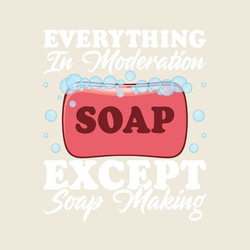 Tout avec modération sauf l’artisanat de fabrication de savon
