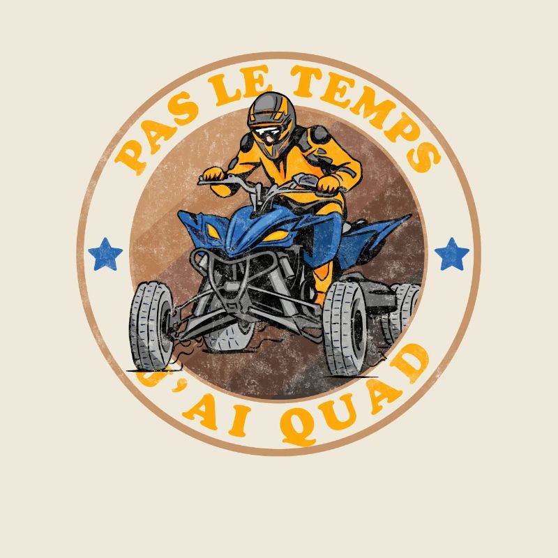 Pas Le Temps J'ai Quad Je Peux Pas