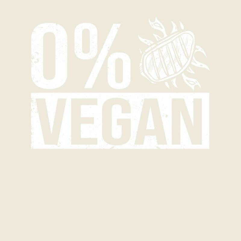 0% Vegan Funny Meat Eater Smoker Grill Chef