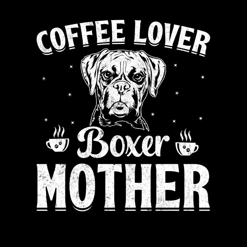 Coffee lover boxer mother