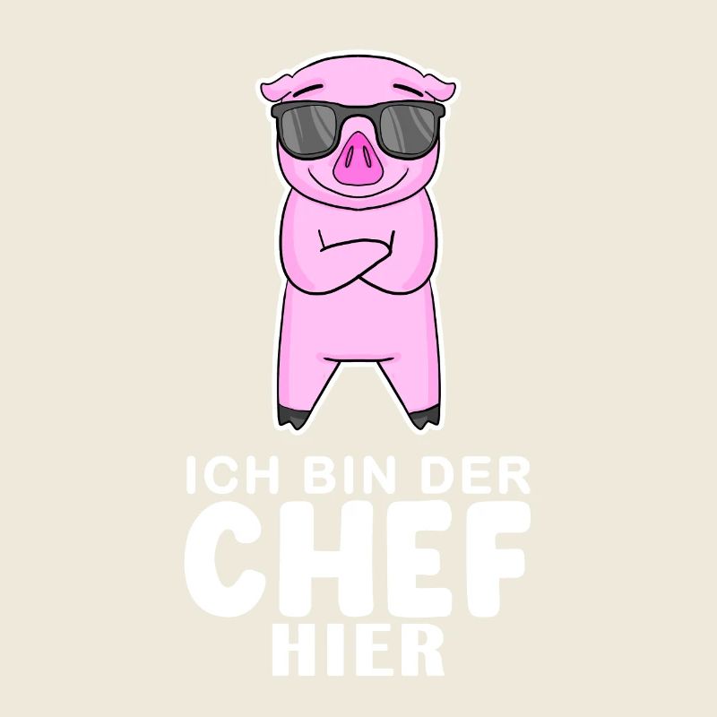 cooles Schwein Chef Spruch