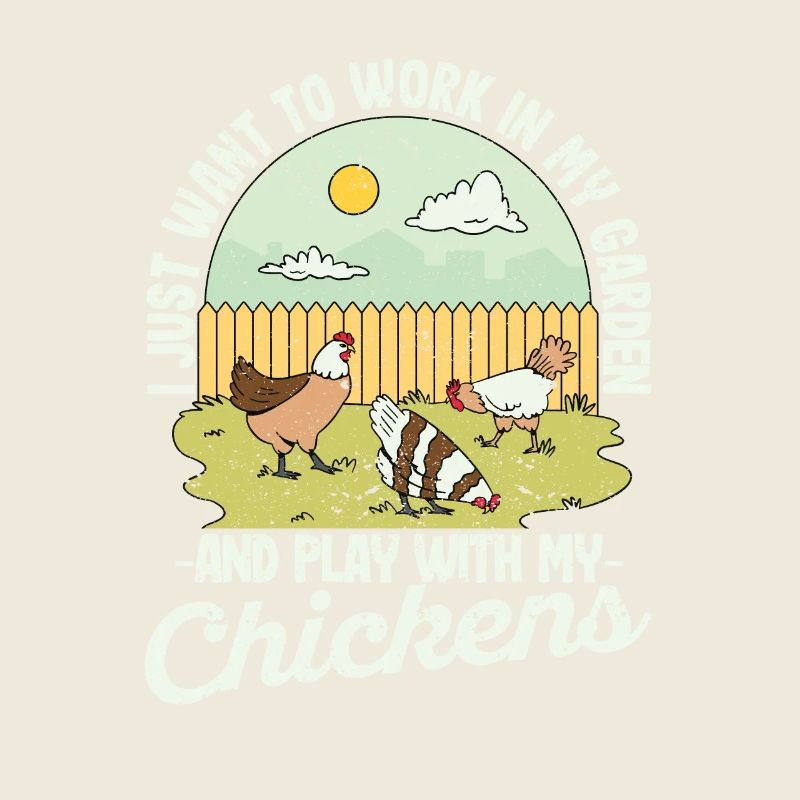 I just want to work in my garden and work with