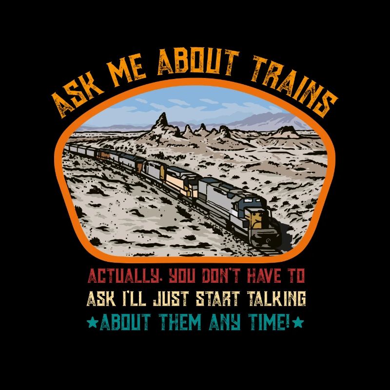 Ask me about trains