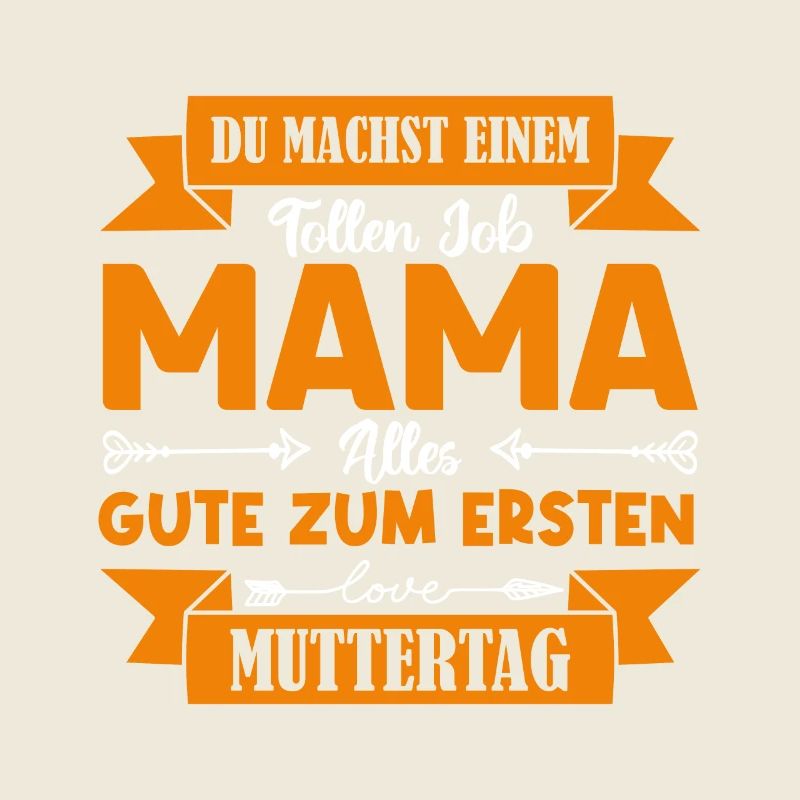 Du machst einen tollen Job Mama Muttertag .