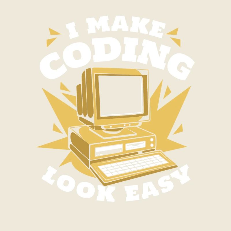 I Make Coding Look Easy Developer Coder
