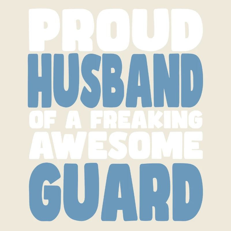 Fière épouse d’un sacré bon agent de sécurité