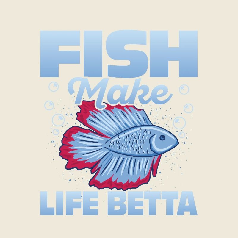 Fish Make Life Betta Fish Keeping Aquarium Owner