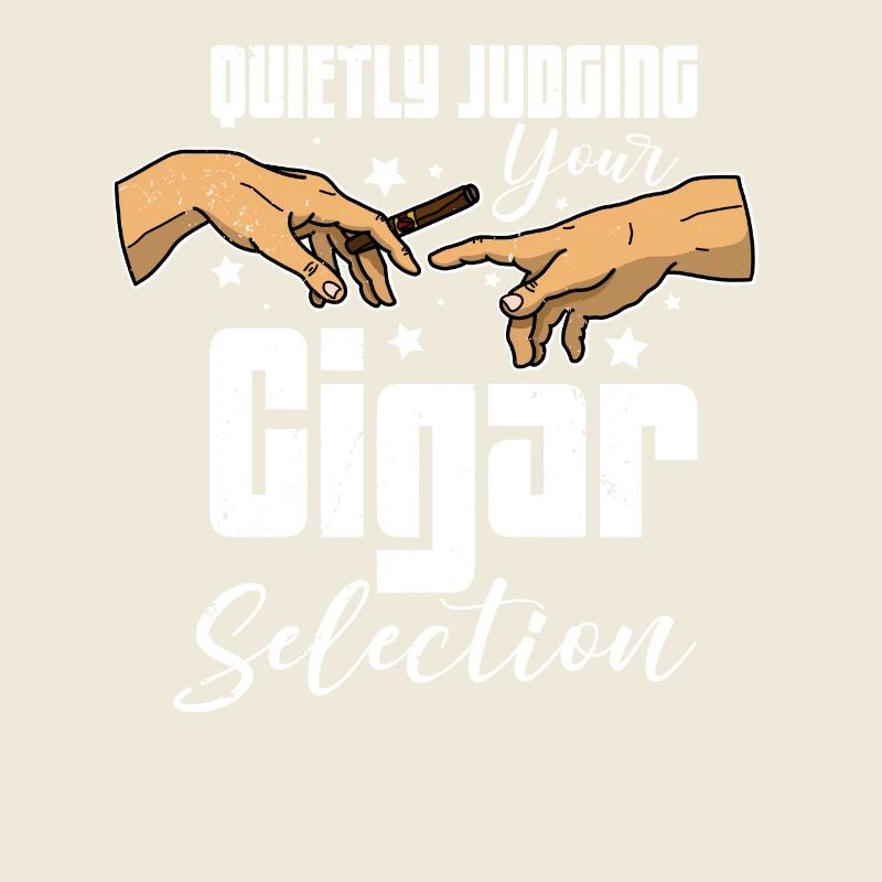 Raucher Tabak Cigar Zigarren Rauchen Spruch